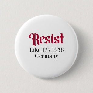 Verzet zoals het Duitsland van 1938 Ronde Button 5,7 Cm