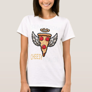 Verzonden vanuit Cheesy Heaven Funny Pizza Lover T-shirt