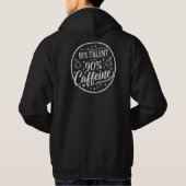 Veste À Capuche 10% Talent 90% Caféine (Dos)