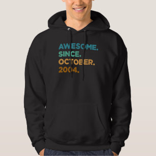 Veste À Capuche 18 Ans Awesome depuis Octobre 2004 18e Naissance
