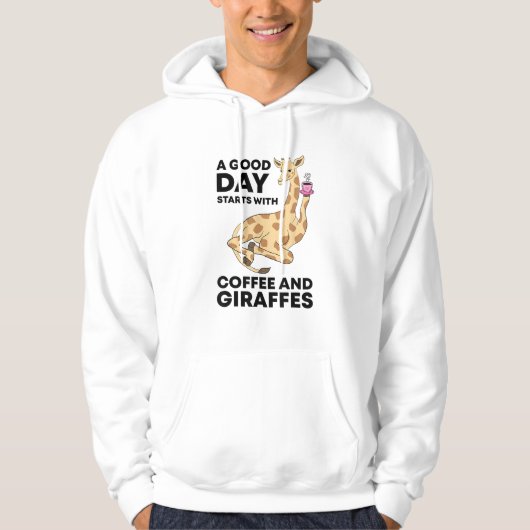 Veste À Capuche A Good Day Starts With Coffee & Giraffe Gift Funny (Devant)