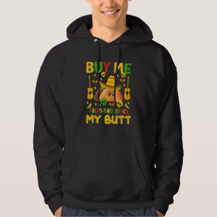 Veste À Capuche Achetez-Moi Tacos Et Touchez Mon Beurre Heureux Ci
