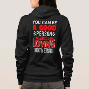 Veste À Capuche Aimez les autres Soyez une bonne personne Citation