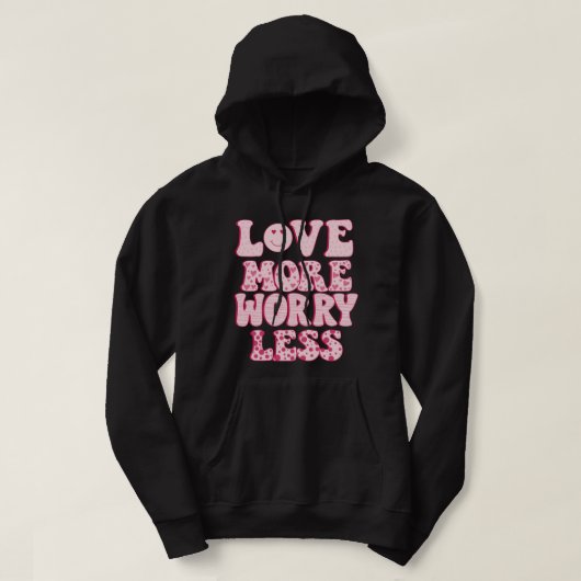 Veste À Capuche aimez plus, inquiétez moins (Design devant)