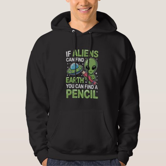 Veste À Capuche Alien Trouver Pencil Funny Enseignant Conception d (Devant)