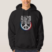 Veste À Capuche 'ALL WE NEED IS LESS HATE' -Shirt (Devant)