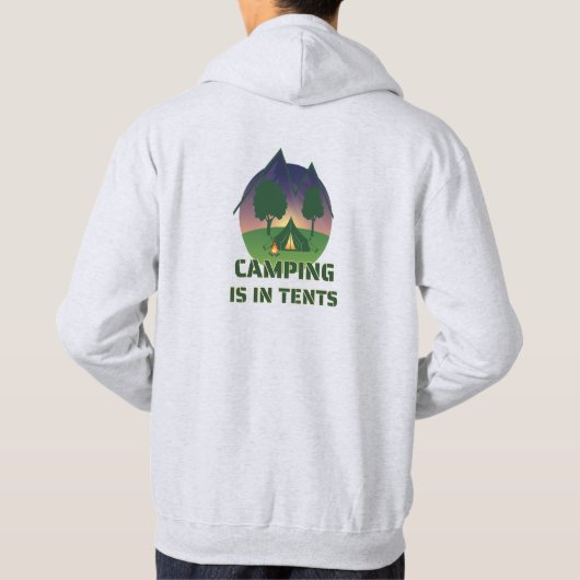 Veste À Capuche Amusant "Le Camping Est Dans Les Tentes" Pun D'Ave (Dos)