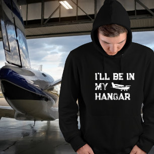 Veste À Capuche Anniversaire Drôle ‘Je serai dans le hangar’ Pilot