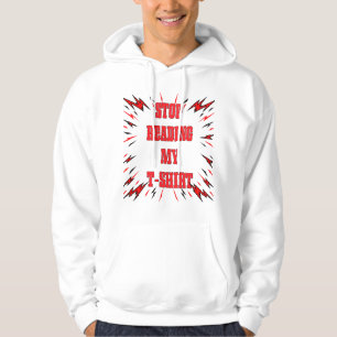 Veste À Capuche Arrêtez de lire mon T-Shirt