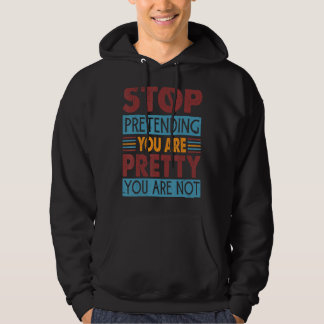 Veste À Capuche Arrêtez De Penser Que Vous Êtes Plutôt Vous N'Êtes