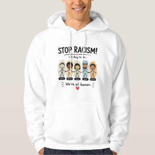 Veste À Capuche Arrêtez le racisme, nous sommes tous humains