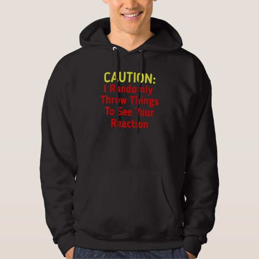 Veste À Capuche Attention je jette des choses (Devant)