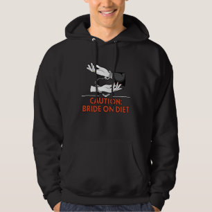 Veste À Capuche Attention mariée au régime Femme à marier Humour