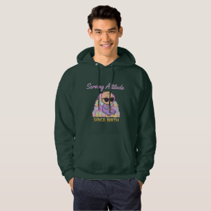 Veste À Capuche Attitude de Service Depuis la Naissance Citation