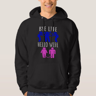 Veste À Capuche Au revoir la vie, bonjour la femme, soirée de mari