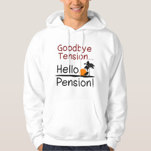 Veste À Capuche Au revoir tension, bonjour retraite drôle de