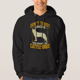 Veste À Capuche Australian Cattle Dog dont trust Queensland Heeler