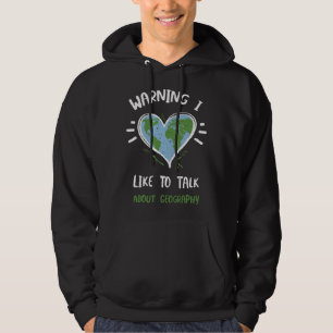 Veste À Capuche Avertissement de géographie J'aime parler de géogr