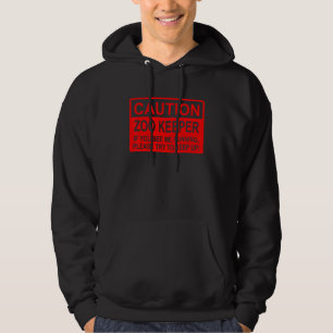 Veste À Capuche Avertissement Gardien de Zoo Si Vous Me Voyez Cour