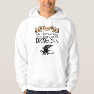 Veste À Capuche Avertissement Peut Commencer À Parler De Dragons