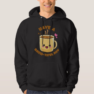 Veste À Capuche avoir une petite journée amusante kawaii pun café