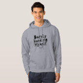 Veste À Capuche "Barely Handling Myself" (Devant entier)