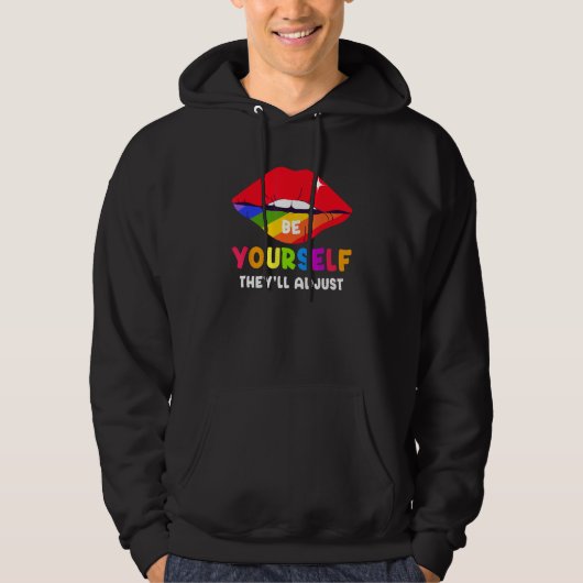 Veste À Capuche Be Yourself They ll Adjust Lips Rainbow LGBT Gay P (Devant)
