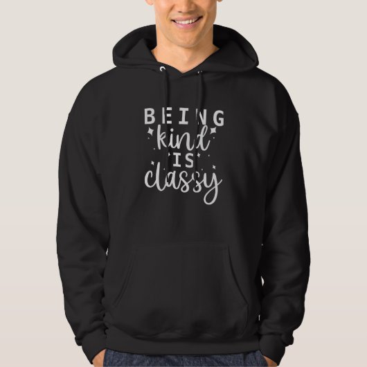 Veste À Capuche Being Kind Is Classy Nice Optimistic Growth Mindse (Devant)