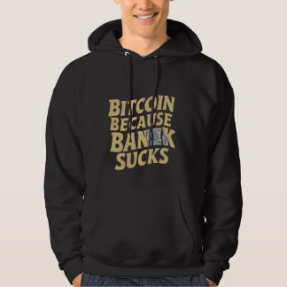 Veste À Capuche Bitcoin Parce Que Bidon Bancaire —