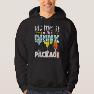 Veste À Capuche Blame It On Drink Package Funny Cruise Cruisin