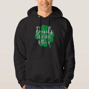 Veste À Capuche Boire Bien Avec D'Autres De Boire Squad Drôle St