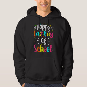 Veste À Capuche Bonne Dernière Journée De L'École Super Appréciati