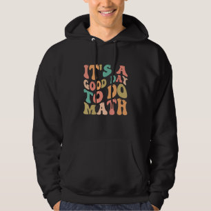 Veste À Capuche Bonne journée pour faire des maths Groovy Prof de