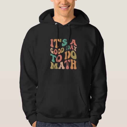Veste À Capuche Bonne journée pour faire des maths Groovy Prof de (Devant)