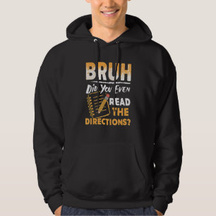 Veste À Capuche Bro Avez-Vous Même Lu Les Instructions
