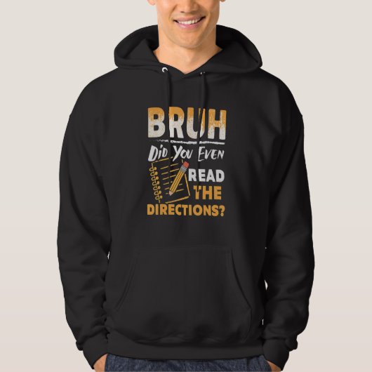 Veste À Capuche Bro Avez-Vous Même Lu Les Instructions (Devant)