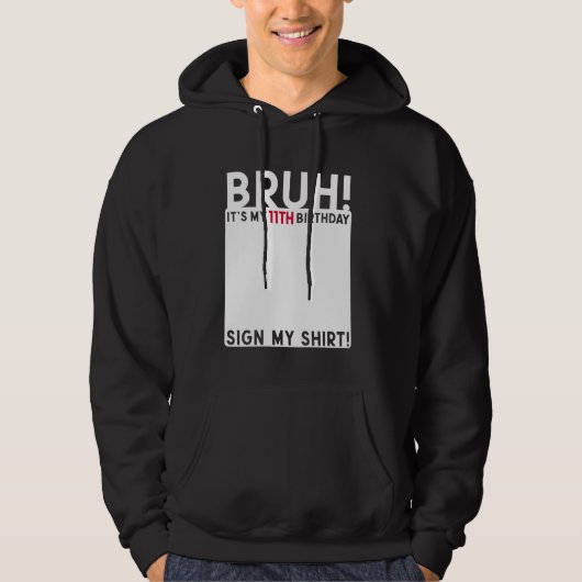 Veste À Capuche Bruh C'est mon 11e anniversaire Anniversaire 11 an (Devant)