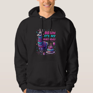 Veste À Capuche Bruh C'Est Mon Anniversaire Llama Pinata Boy Girl