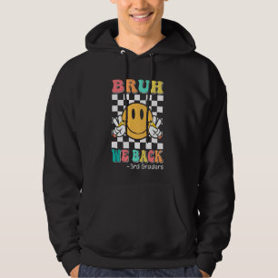 Veste À Capuche Bruh We Back 3e Graders Super Smile Face Retour ve