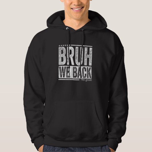 Veste À Capuche Bruh We Back 9th Grade Enseignants Étudiants Retou (Devant)