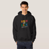 Veste À Capuche Bruh We Back Enseignants Funny School (Devant entier)