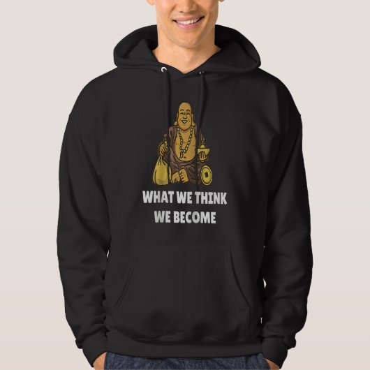 Veste À Capuche Buddha Monk Namaste Buddhism What We Think We Beco (Devant)