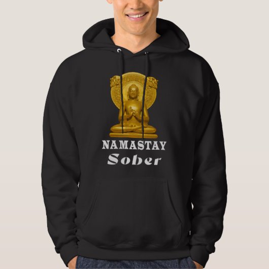 Veste À Capuche Buddha Namastay Sober Alcoholic Abstinence Hope So (Devant)