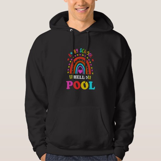 Veste À Capuche Bye Bye School Hello Pool Enseignant d'été (Devant)