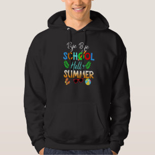 Veste À Capuche Bye Bye School Hello Pool Enseignant été