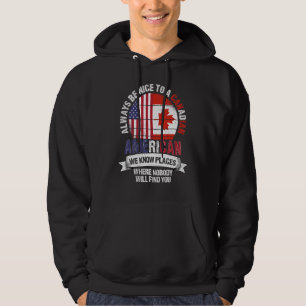 Veste À Capuche Canadian American Nous connaissons des endroits où