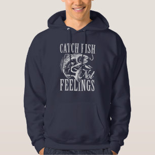 Veste À Capuche Capter le poisson pas les sentiments