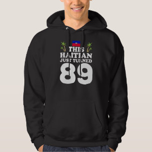 Veste À Capuche Ce Haïtien Vient D'Avoir 89 Haïti 89ème Anniversai
