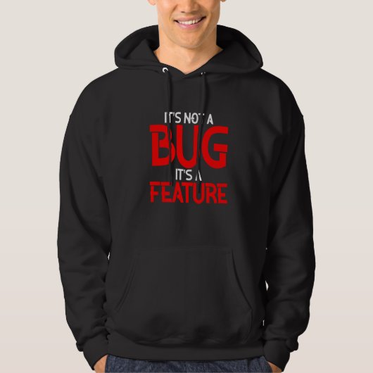 Veste À Capuche Ce n'est pas un bug C'est une fonctionnalité (Devant)