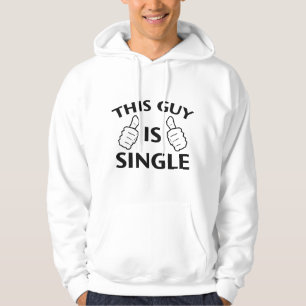 Veste À Capuche Ce type est célibataire